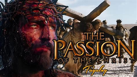 passion of christ tagalog version full movie